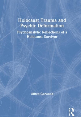 【预订】Holocaust Trauma and Psychic Deformation