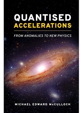 预订 Quantised Accelerations: From Anomalies to New Physics