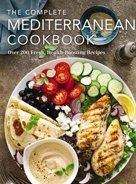 [预订]The Complete Mediterranean Cookbook: Over 200 Fresh, Health-Boosting Recipes 9781646434121
