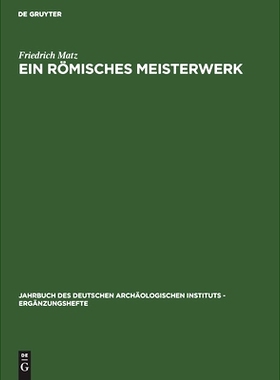 预订 Ein römisches Meisterwerk: Der Jahreszeitensarkophag Badminton-New York: 9783111001371