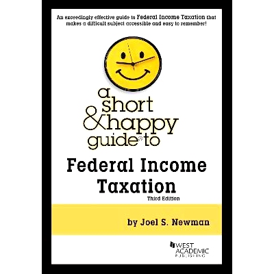 预订 A Short & Happy Guide to Federal Income Taxation: 9798887863740