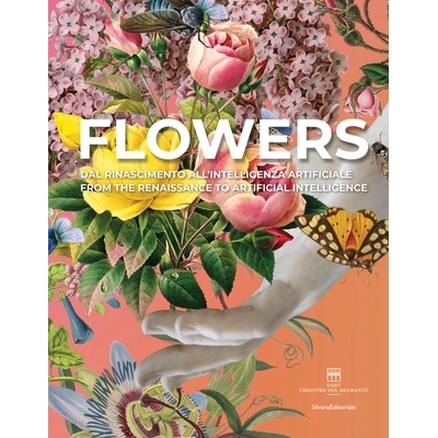 预订 Flowers: from the Renaissance to artificial intelligence = dal Rinascimento all’intelligenza artificiale 永恒之花