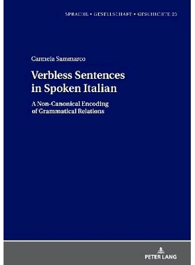 预订 Verbless Sentences in Spoken Italian: A Non-Canonical Encoding of Grammatical Relations: 9783631919880