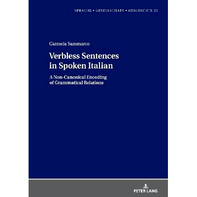 预订 Verbless Sentences in Spoken Italian: A Non-Canonical Encoding of Grammatical Relations: 9783631919880