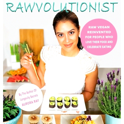 预订 Rawvolutionist: Raw Vegan Reinvented For People Who Love Their Food And Celebrate Eating: 9783982116013