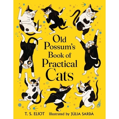 预订 Old Possum’s Book of Practical Cats 【T. S. Eliot 】【西班牙插画师Júlia Sardà】老负鼠的猫经: 9780571353347