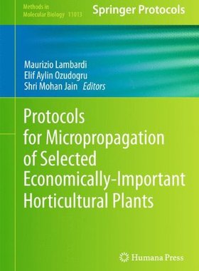 【预售】Protocols for Micropropagation of Selected Economically-Important Horticultural Plants