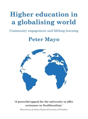 预订 Higher education in a globalising world: Community engagement and lifelong learning 全球化世界中的高等教育:社区参与