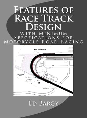 预订 Features of Race Track Design: With Minimum Specfications for Motorycle Road Racing: 9781502580573