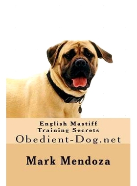 预订 English Mastiff Training Secrets: Obedient-Dog.net: 9781507596937