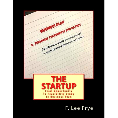 预订 The Startup: From Opportunity To Feasibility Study To Business Pla: 9781985198029