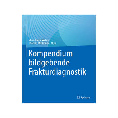 预订 Kompendium bildgebende Frakturdiagnostik