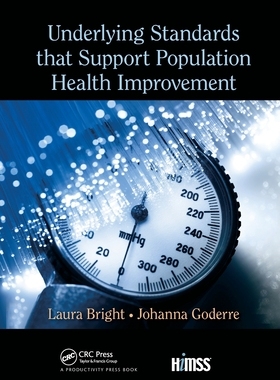 【预订】Underlying Standards that Support Population Health Improvement 9781032339405