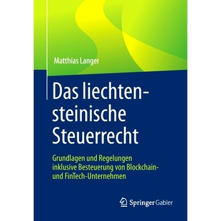 预订 Das Liechtensteinische Steuerrecht: Grundlagen Und Regelungen Inklusive Besteuerung Von Blockchain- Und Fintech-Unt