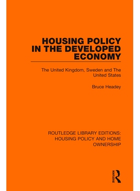 预订 Housing Policy in the Developed Economy: The United Kingdom, Sweden and The United States 发达经济体的住房政策：英