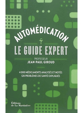 预订 Automédication : le guide expert : 4.000 médicaments analysés et notés, 120 problèmes de santé exliqués 自我