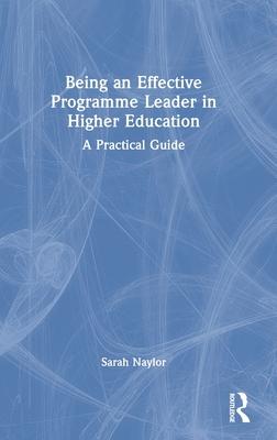 [预订]Being an Effective Programme Leader in Higher Education 9780367641863