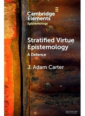 预订 Stratified Virtue Epistemology: A Defence 分层美德认识论：辩护: 9781009066198