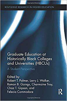 【预售】Graduate Education at Historically Black Colleges and Universities (Hbcus): A Student Perspective