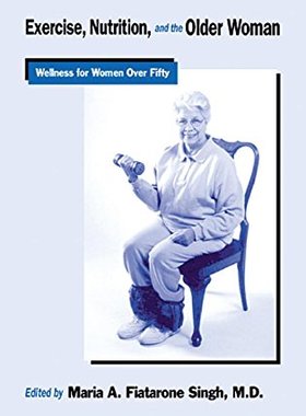 【预订】Exercise, Nutrition and the Older Woman