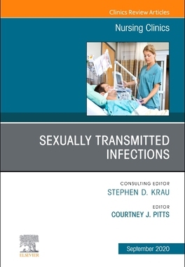 【预订】Sexually Transmitted Infections, an Issue of Nursing Clinics, Volume 55-3