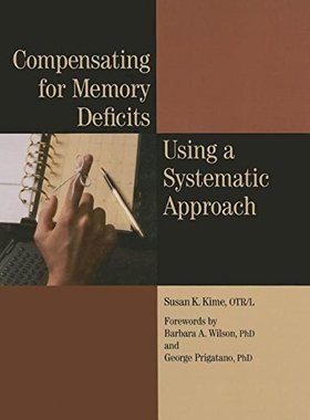【预售】Compensating for Memory Deficits Using a Systematic Approach