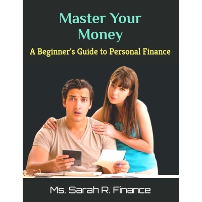 预订 Master Your Money: A Beginner’s Guide to Personal Finance: 9798859213061