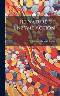 Nature 预订 9781020299926 Volume The Action; Enzyme