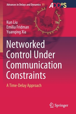 【预订】Networked Control Under Communication Constraints