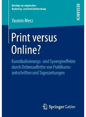预订 Print versus Online?: Kannibalisierungs- und Synergieeffekte durch Onlineauftritte von Publikumszeitschriften und T