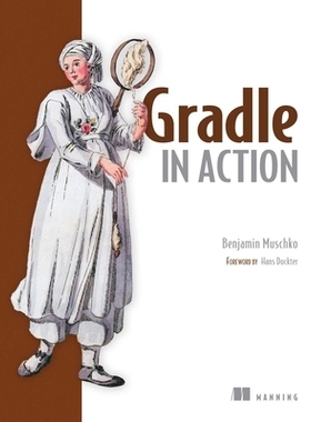 预订 Gradle in Action Gradle 行动: 9781617291302