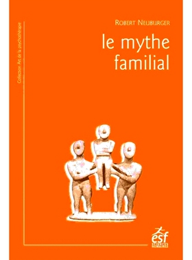 预订 Le mythe familial 家庭神话: 9782710142423