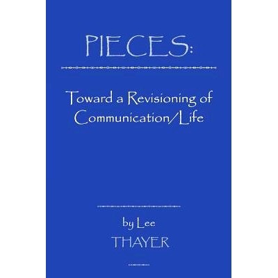 Towards a Revisioning of Communication