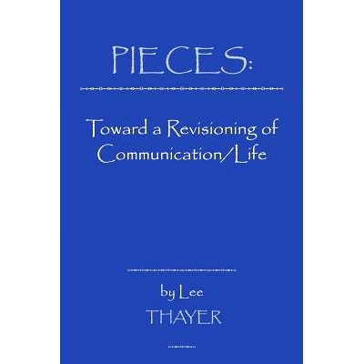 预订 Pieces: Towards a Revisioning of Communication: 9781567502718