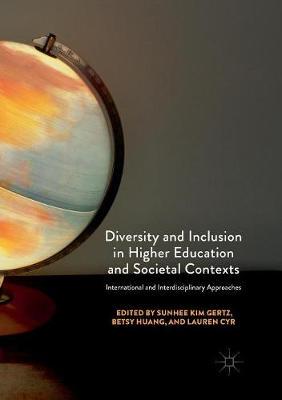【预订】Diversity and Inclusion in Higher Education and Societal Contexts: International and Interdisciplinary App...