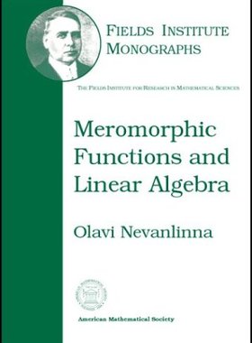 【预售】Meromorphic Functions and Linear Algebra