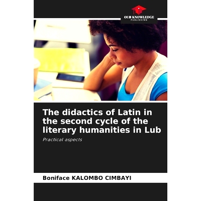 预订 The didactics of Latin in the second cycle of the literary humanities in Lub: Practical aspects 盧布人文文學*週期中