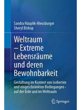 预订 Weltraum - Extreme Lebensräume und deren Bewohnbarkeit: Gestaltung im Kontext von isolierten und eingeschränkten