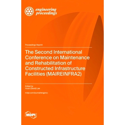 预订 The Second International Conference on Maintenance and Rehabilitation of Constructed Infrastructure Facilities (MAI