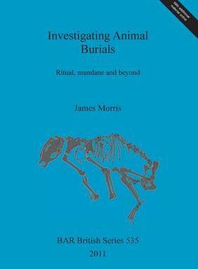 [预订]Investigating Animal Burials 9781407308128