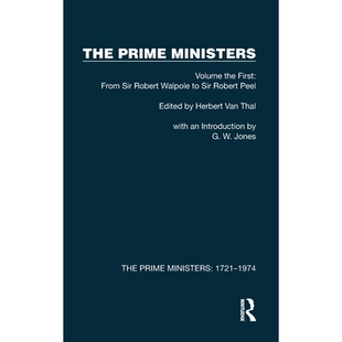 预订 The Prime Ministers: Volume the First: From Sir Robert Walpole to Sir Robert Peel 首相们 第1卷：从罗伯特·沃波尔爵