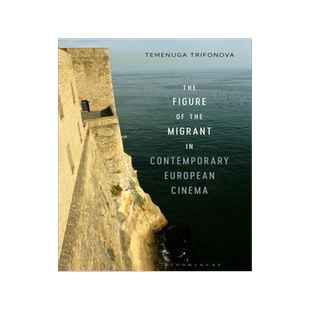 [预订]The Figure of the Migrant in Contemporary European Cinema 9781501392962