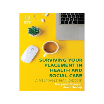 [预订]Surviving Your Placement in Health and Social Care: A Student Handbook 9780335251100