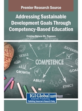 预订 Addressing Sustainable Development Goals Through Competency-Based Education 能力本位制教育推进可持续发展目标: 97983