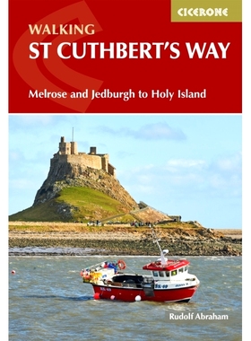预订 Walking St Cuthbert’s Way: Melrose and Jedburgh to Holy Island: Melrose and Jedburgh to Holy Island 徒步圣卡斯伯特