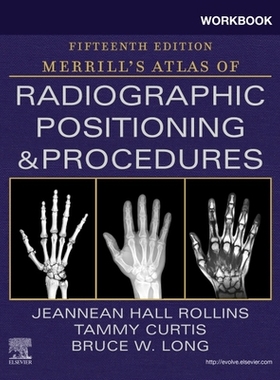 【预订】Workbook for Merrill’s Atlas of Radiographic Positioning and Proce 9780323832847