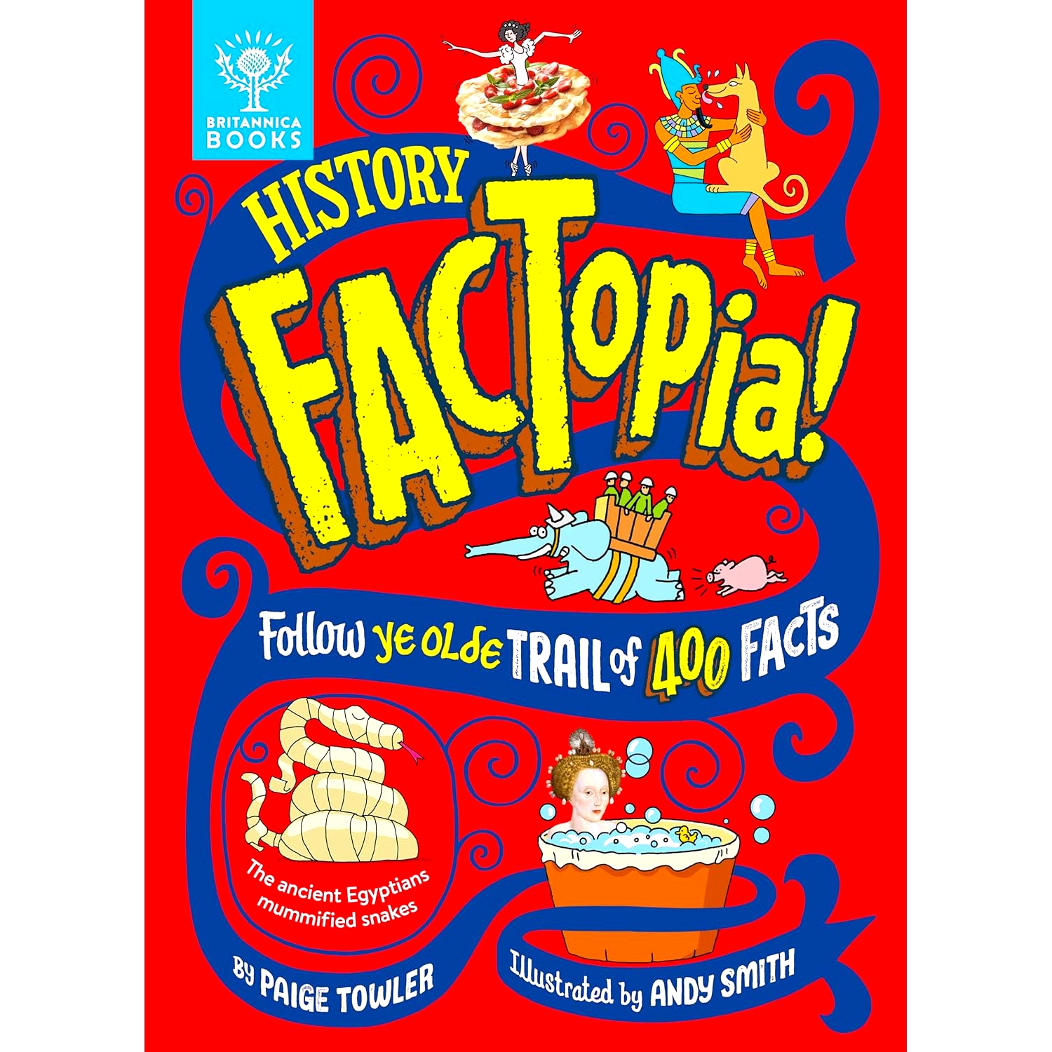 趣味知识百科 大英百科全书 历史 400个小知识 英文原版 History FACTopia! 儿童科普全彩绘本 Britannica