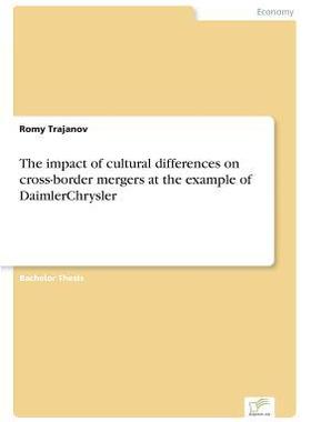 [预订]The impact of cultural differences on cross-border mergers at the example of DaimlerChrysler 9783838692524