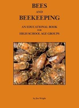 [预订]Bees and Beekeeping: An educational book FOR HIGH SCHOOL AGE GROUPS 9781912271573
