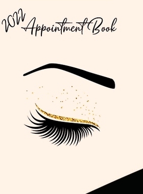 预订 2022 Appointment Diary - Eyelash Day Planner Book with Times (in 15 Minute Increments): 9781908567147